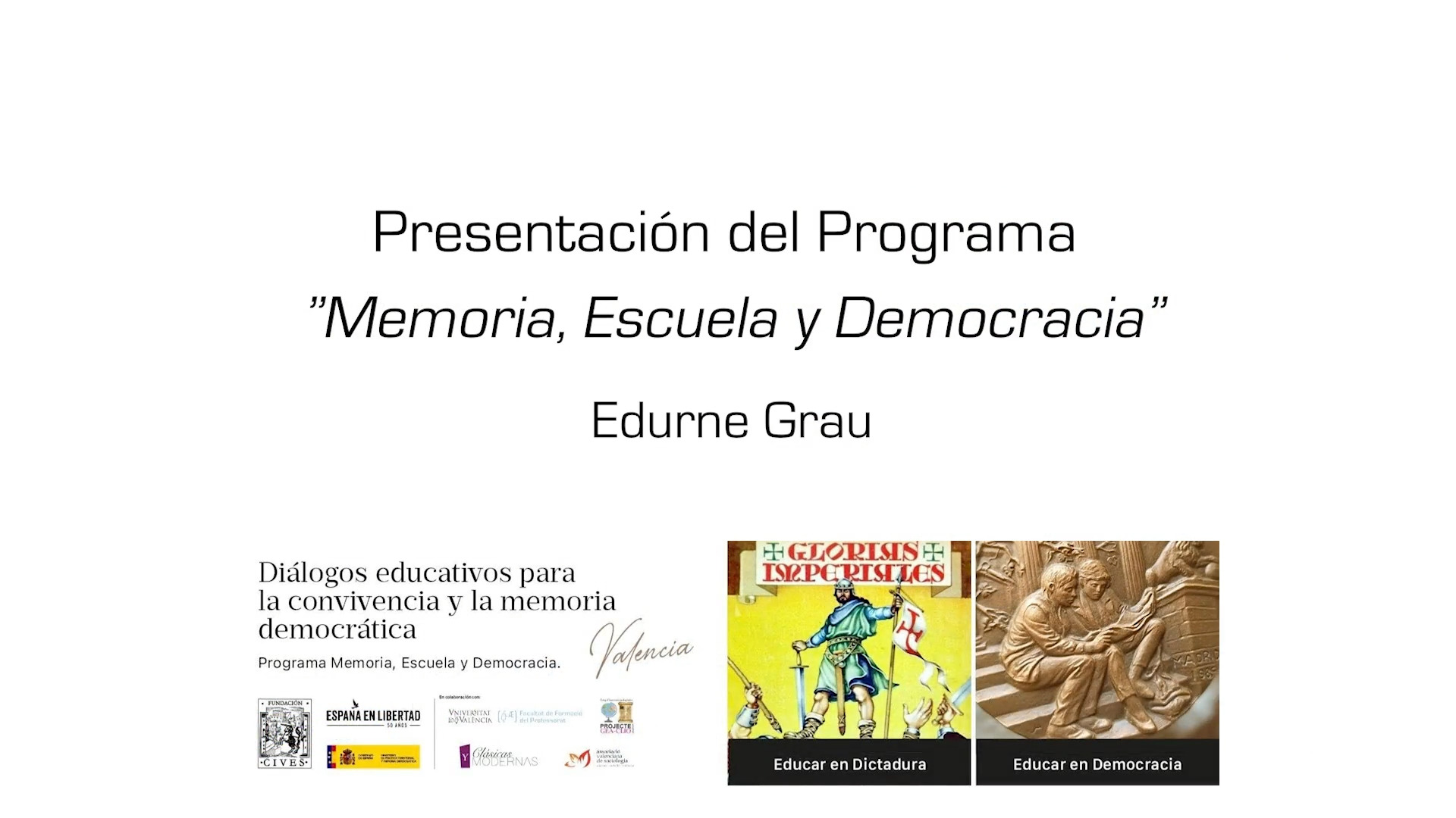 Presentación del Programa ”Memoria, Escuela y Democracia”